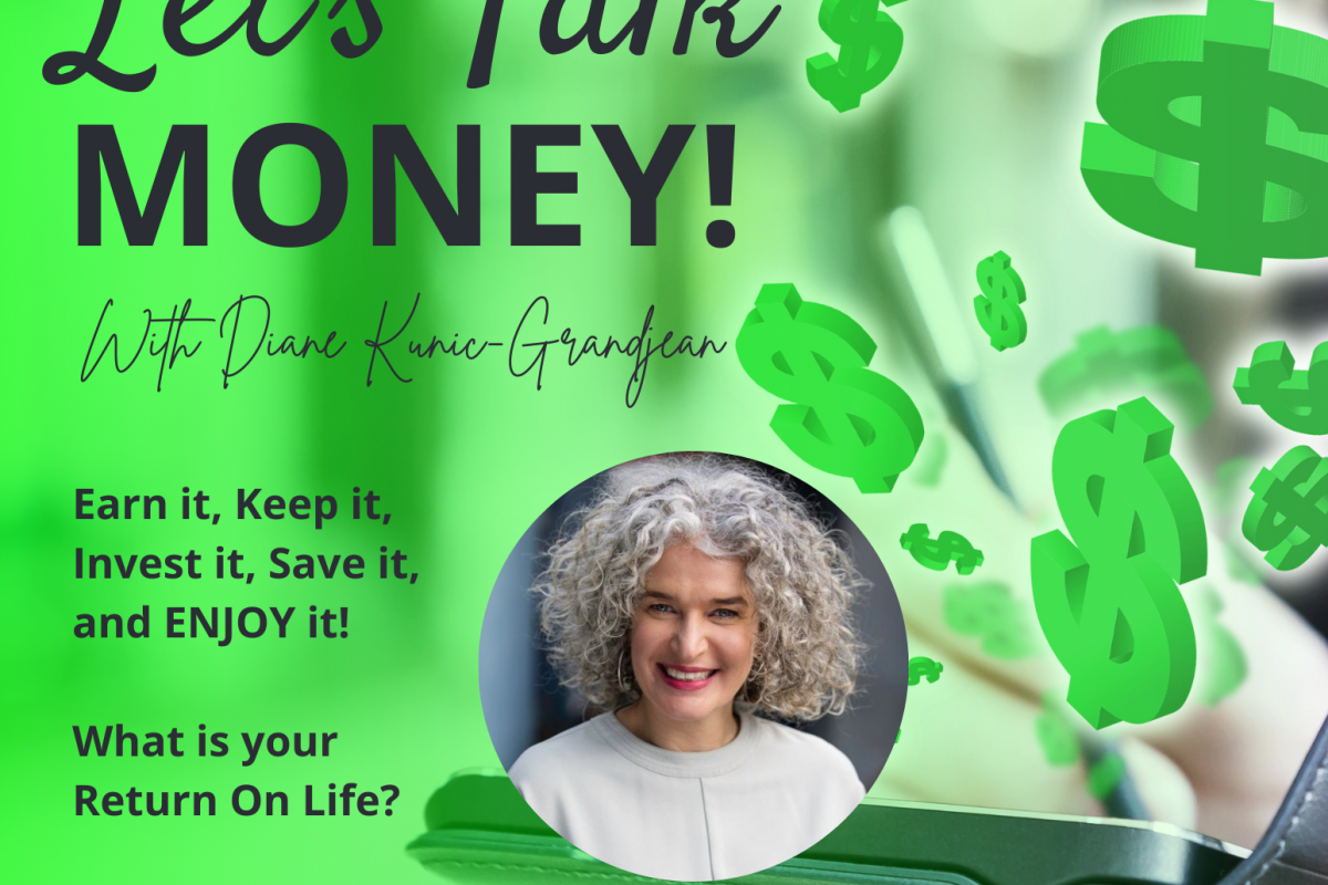 •NOV09• Let’s Talk Money with Diane Kunic-Grandjean