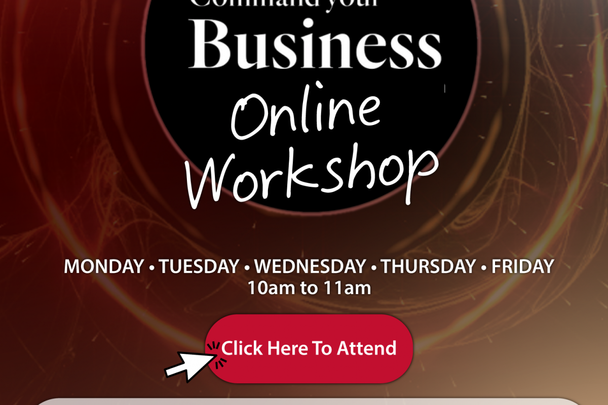 •WEEKDAYS•Command Your Business Online Workshop