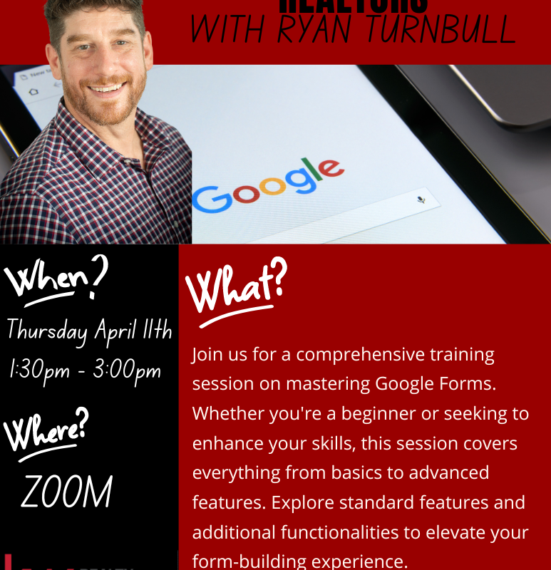 •APR11• Google Forms For Realtors with Ryan Turnbull